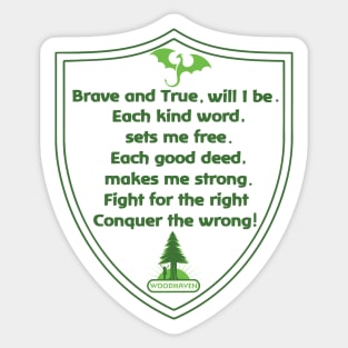 BRAVE AND TRUE Sticker